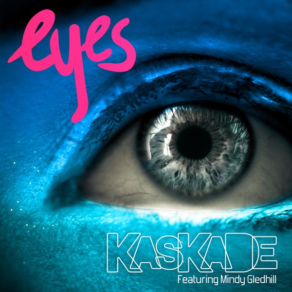 Kaskade_feat.MindyGledhill_Eyes