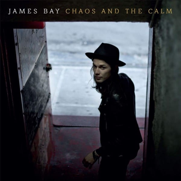 James-Bay-Chaos-and-the-Calm-2015