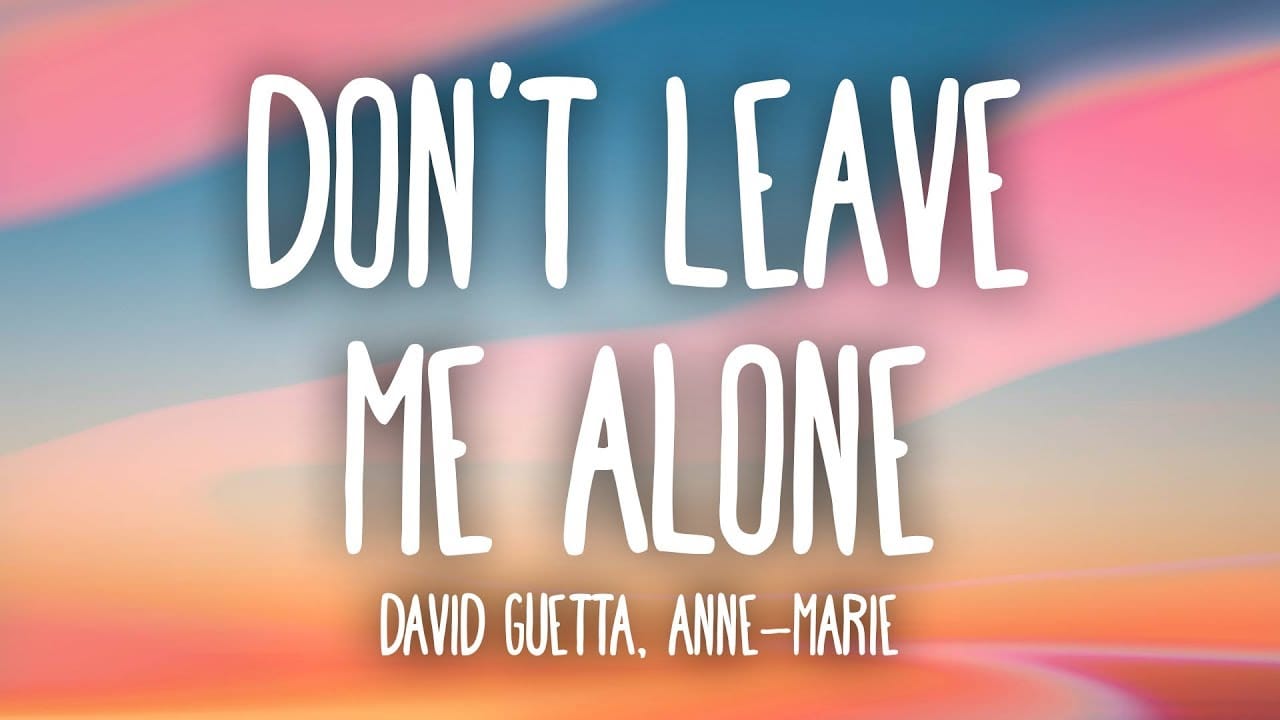 Új dallal üdvözli augusztust David Guetta. Íme a duett Anne-Marieval - Don’t Leave Me Alone!