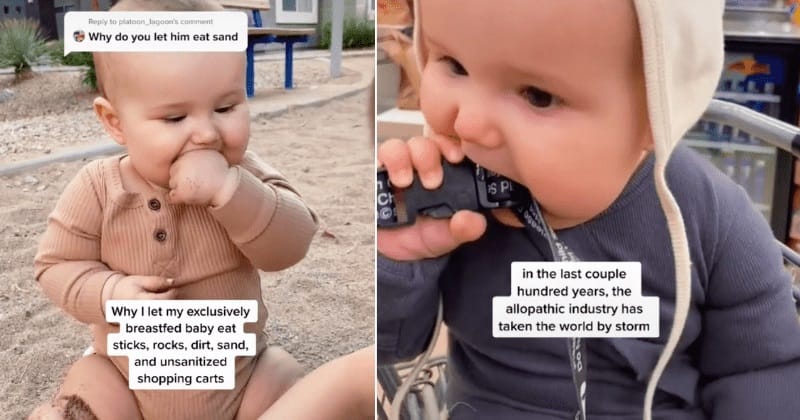 Az anyuka hagyja, hogy a kisfia homokot és köveket vegyen a szájába, és, hogy lenyalja a bevásárlókocsikat